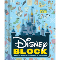Disney Block (an Abrams Block Book): Magical Moments for Fans of Every Age - Board Book