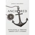 The Anchored Team Process: Navigating & Thriving Amidst Life's Storms