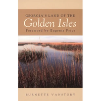 Georgia's Land of the Golden Isles, REV. Ed. - Paperback