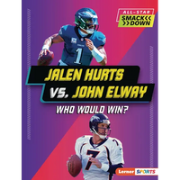 Jalen Hurts vs. John Elway: Who Would Win? - Paperback