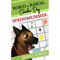 Rosco the Rascal Calendar Dog: Spring & Summer: Short Stories for Kids - Paperback
