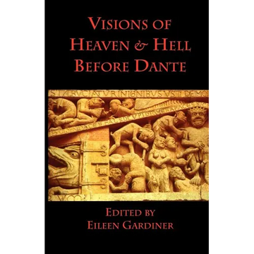 Visions of Heaven & Hell before Dante - Paperback