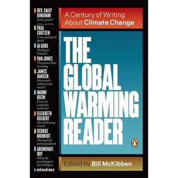 The Global Warming Reader: A Century of Writing About Climate Change - Paperback