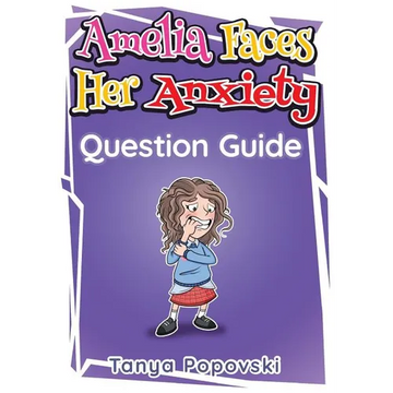 Amelia Faces Her Anxiety - Question Guide - Paperback