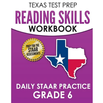 TEXAS TEST PREP Reading Skills Workbook Daily STAAR Practice Grade 6: Preparation for the STAAR Reading Tests - Paperback