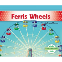 Ferris Wheels - Library Binding