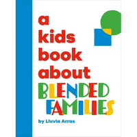 A Kids Book about Blended Families - Hardcover