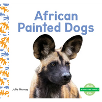 African Painted Dogs - Library Binding