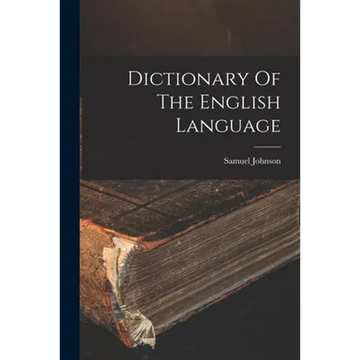 Dictionary Of The English Language - Paperback
