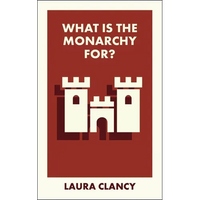 What Is the Monarchy For? - Paperback