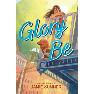 Glory Be - Hardcover