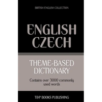 Theme-based dictionary British English-Czech - 3000 words - Paperback