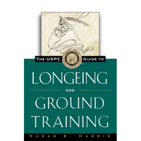The Uspc Guide to Longeing and Ground Training - Paperback