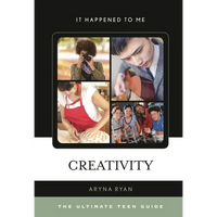 Creativity: The Ultimate Teen Guide - Hardcover