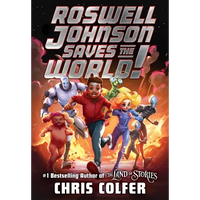 Roswell Johnson Saves the World! - Hardcover