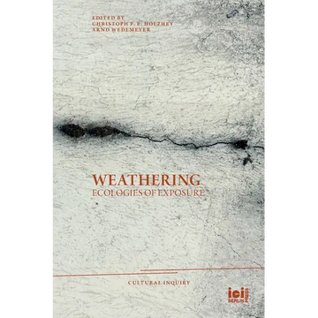 Weathering: Ecologies of Exposure - Paperback