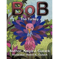 Bob the Turkey