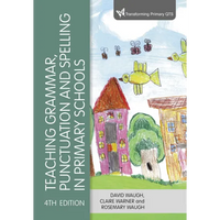 Teaching Grammar, Punctuation and Spelling in Primary Schools - Paperback