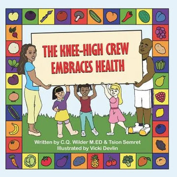 The Knee-High Crew Embraces Health - Paperback