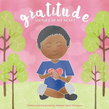 Gratitude, Virtues of My Heart - Paperback