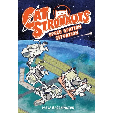 Catstronauts: Space Station Situation - Paperback