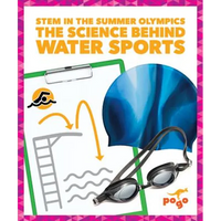 The Science Behind Water Sports - Library Binding