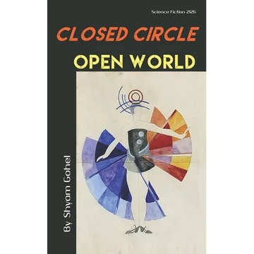 Closed Circle Open World - Paperback