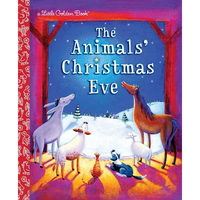 The Animals' Christmas Eve: A Christmas Nativity Book for Kids - Hardcover