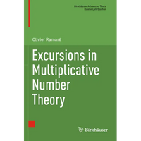 Excursions in Multiplicative Number Theory - Paperback