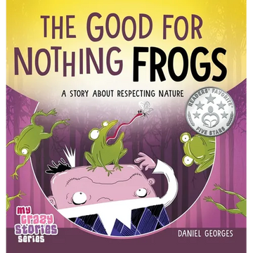 The Good for Nothing Frogs - Hardcover