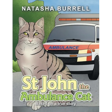 St John the Ambulance Cat: Based on a true story - Paperback