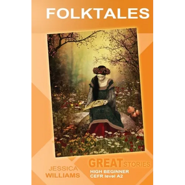 Folktales: Great Stories: High Beginner - Paperback
