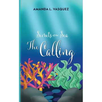 Secrets of the Sea: The Calling - Paperback