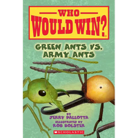 Green Ants vs. Army Ants (Who Would Win?) - Hardcover