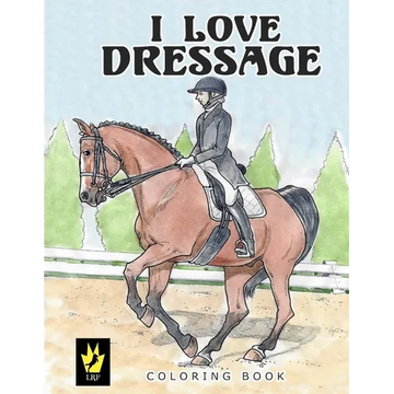 I Love Dressage Coloring Book - Paperback
