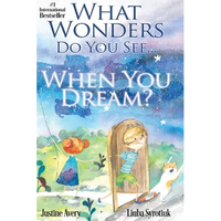 What Wonders Do You See... When You Dream? - Hardcover