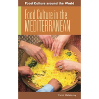 Food Culture in the Mediterranean - Hardcover