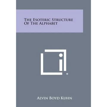 The Esoteric Structure of the Alphabet - Paperback