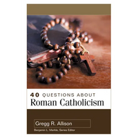 40 Questions about Roman Catholicism - Paperback