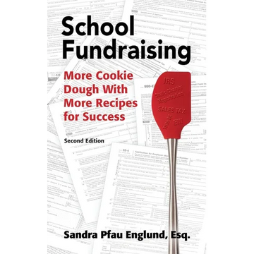 School Fundraising: More Cookie Dough with More Recipies for Success - Paperback