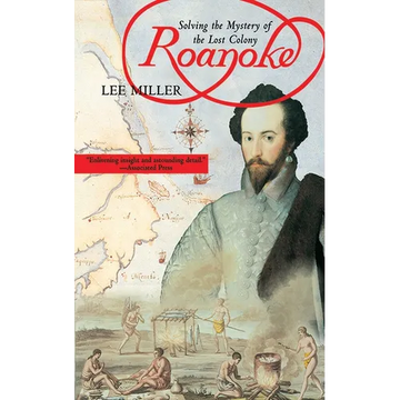 Roanoke: Solving the Mystery of the Lost Colony - Paperback
