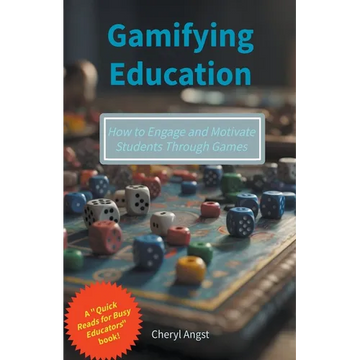 Gamifying Education - How to Engage and Motivate Students Through Games - Paperback