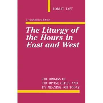 Liturgy of the Hours in East and West - Paperback