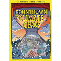 Countdown to Climate Chaos: The Future of Science Begins Here - Hardcover