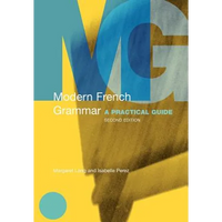 Modern French Grammar: A Practical Guide - Paperback