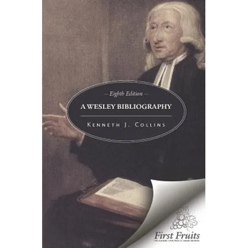 A Wesley Bibliography: Eighth Edition - Paperback