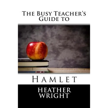 The Busy Teacher's Guide to Hamlet - Paperback