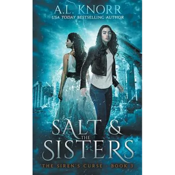 Salt & the Sisters, The Siren's Curse, Book 3: A Mermaid Fantasy - Paperback