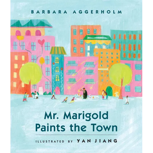 Mr. Marigold Paints the Town