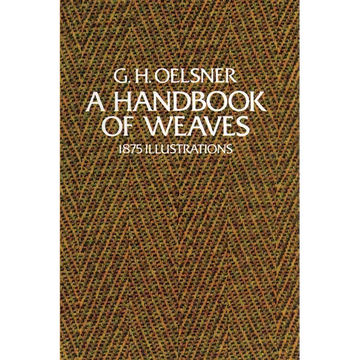 A Handbook of Weaves: 1875 Illustrations - Paperback